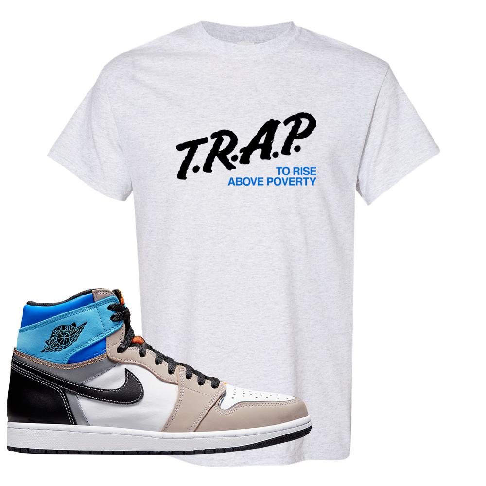 Prototype 1s T Shirt | Trap To Rise Above Poverty, Ash