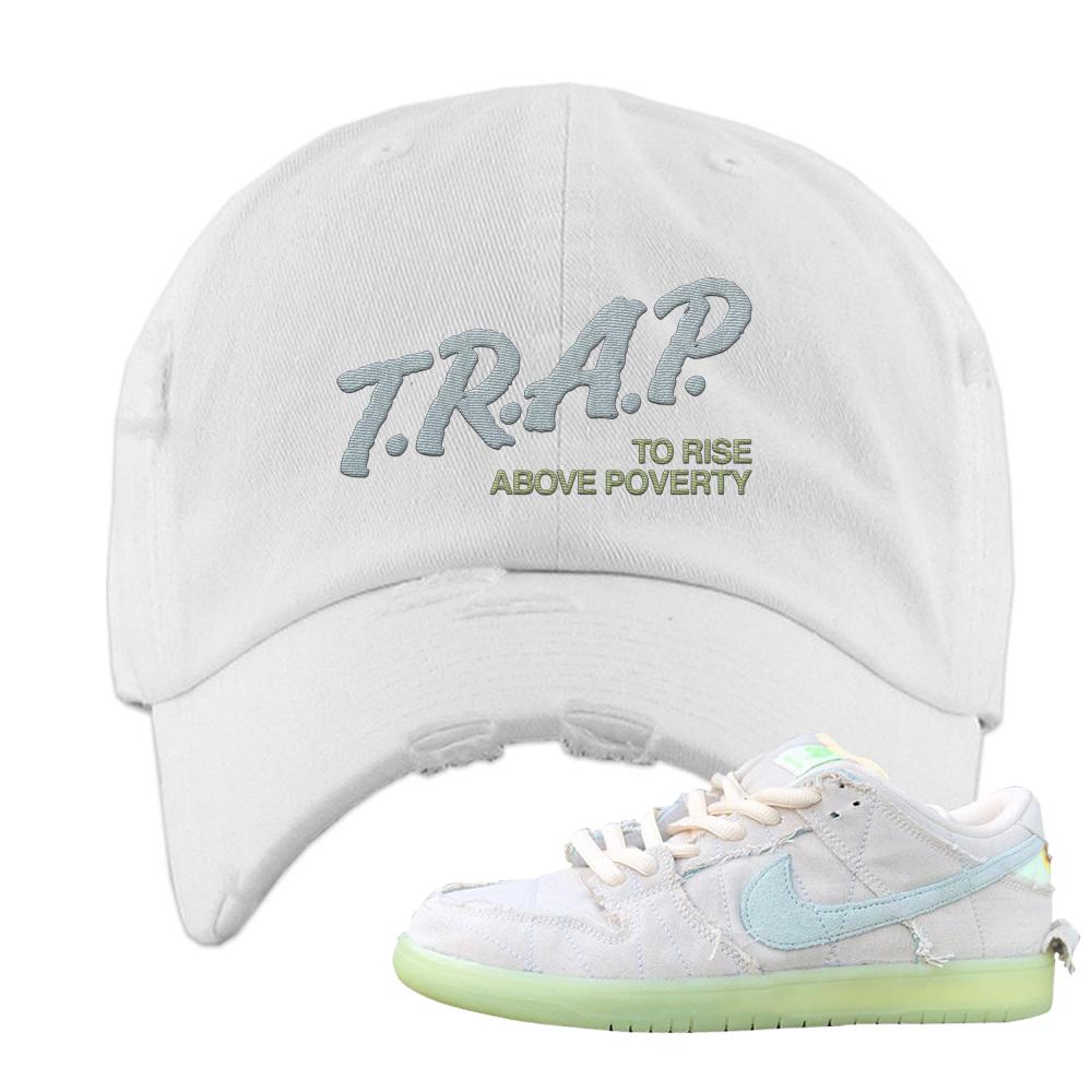Mummy Low Dunks Distressed Dad Hat | Trap To Rise Above Poverty, White