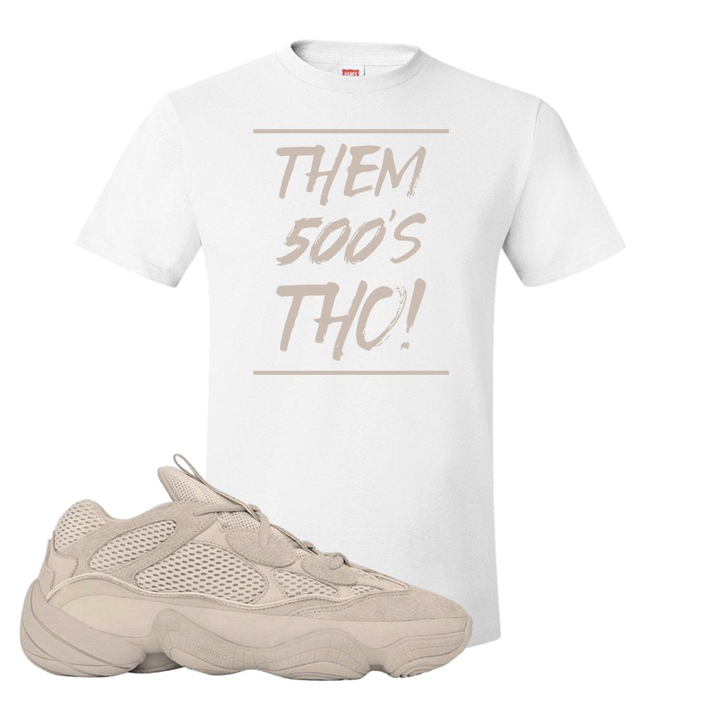 Yeezy 500 Taupe Light T Shirt | Them 500's Tho, White