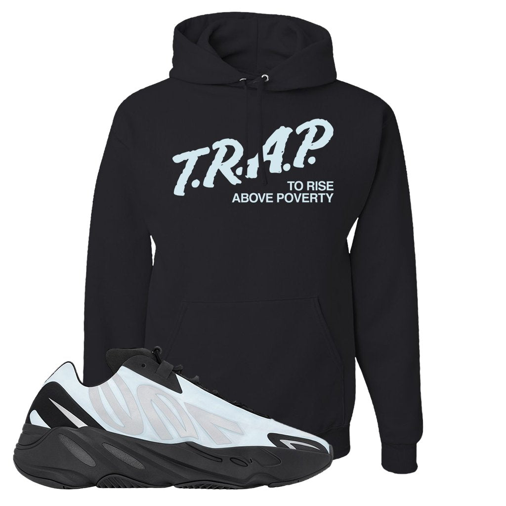 MNVN 700s Blue Tint Hoodie | Trap To Rise Above Poverty, Black