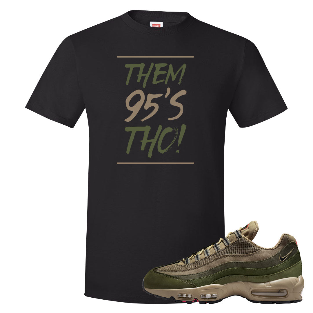 Medium Olive Rough Green 95s T Shirt | Them 95's Tho, Black