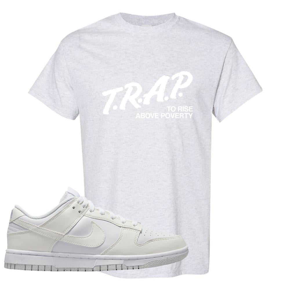 Move To Zero White Low Dunks T Shirt | Trap To Rise Above Poverty, Ash
