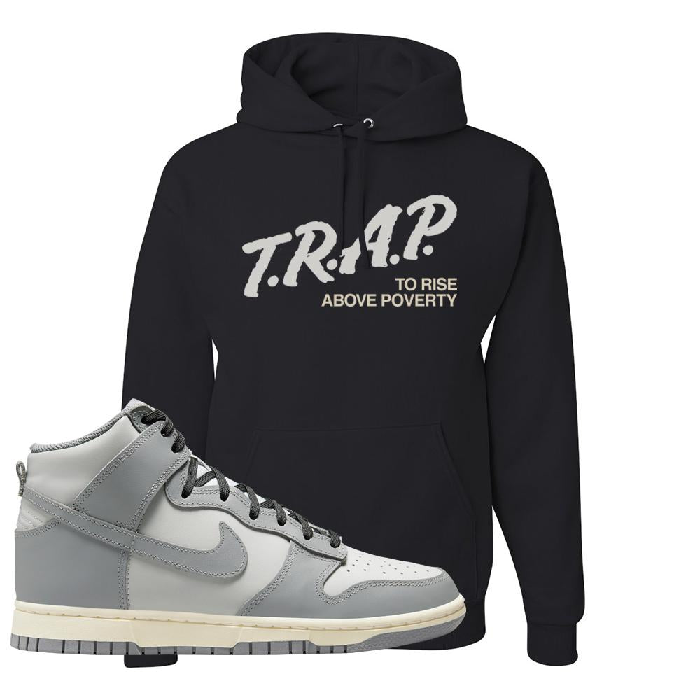 Aged Greyscale High Dunks Hoodie | Trap To Rise Above Poverty, Black