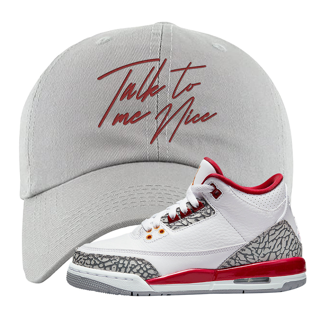 Cardinal Red 3s Dad Hat | Talk To Me Nice, Light Gray