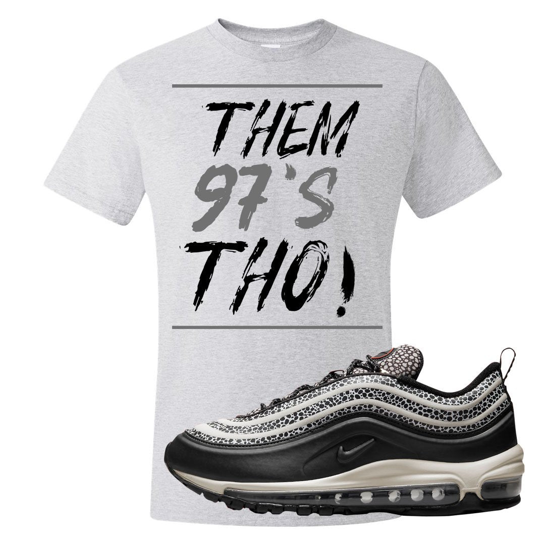 Safari Black 97s T Shirt | Them 97's Tho, Ash