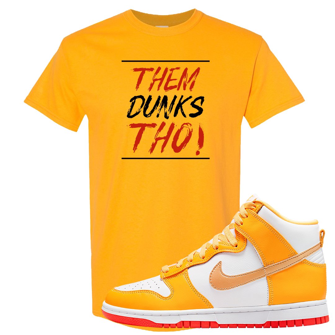 Yellow Gold Orange High Dunks T Shirt | Them Dunks Tho, Gold