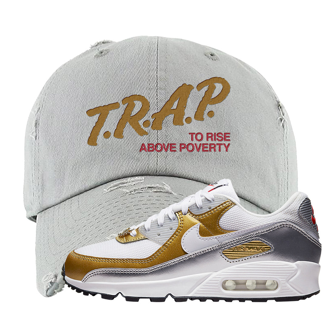 Gold Silver 90s Distressed Dad Hat | Trap To Rise Above Poverty, Light Gray