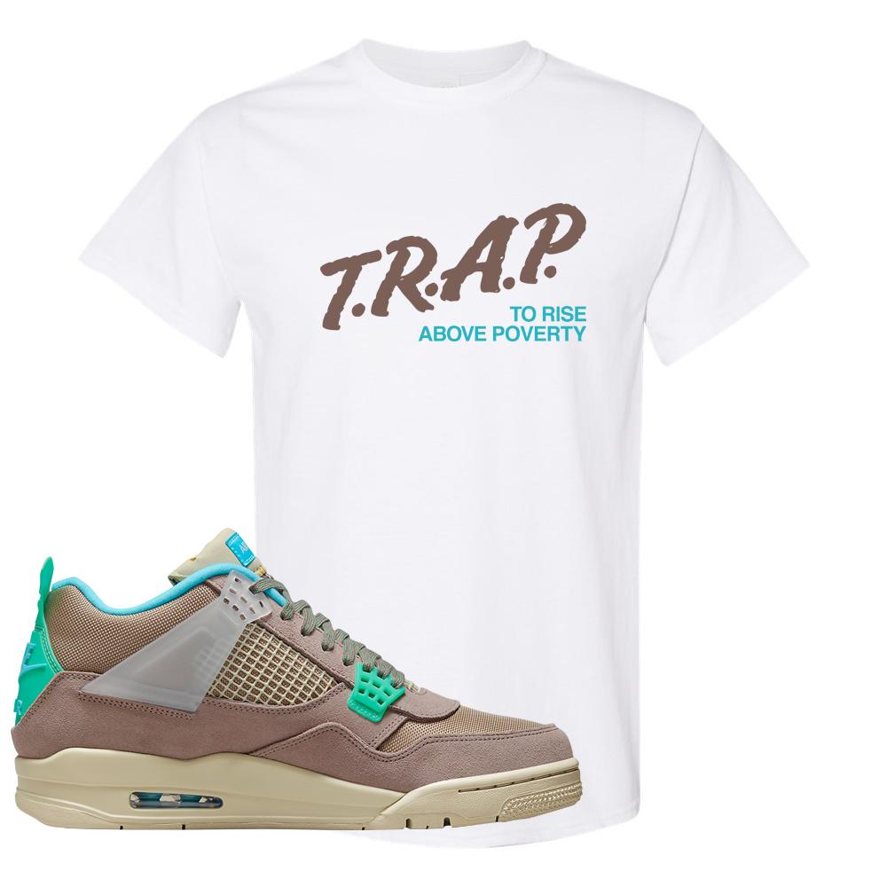 Taupe Haze 4s T Shirt | Trap To Rise Above Poverty, White