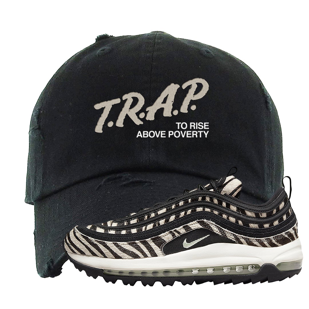 Zebra Golf 97s Distressed Dad Hat | Trap To Rise Above Poverty, Black