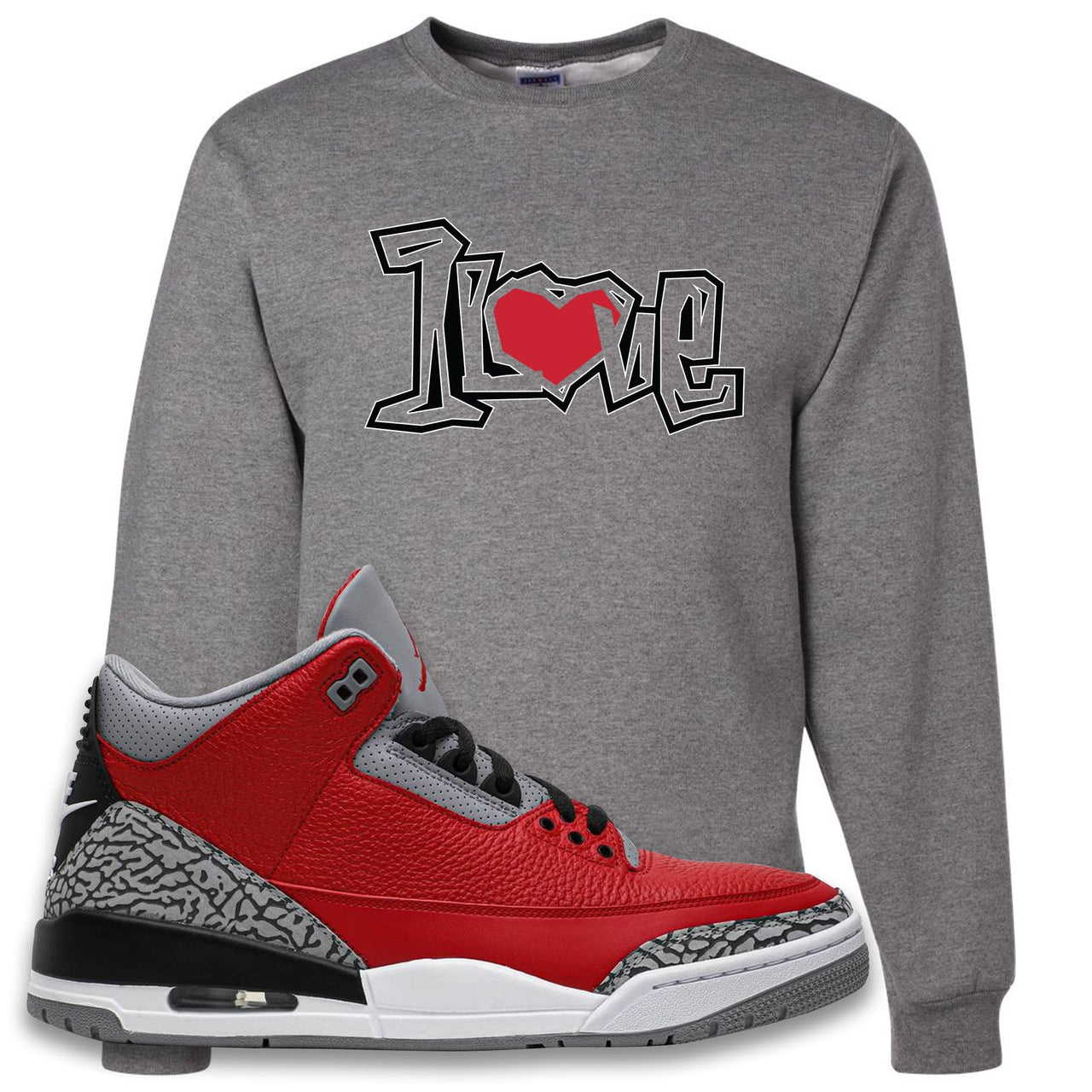 FOOT CLAN | CHICAGO EXCLUSIVE Jordan 3 RED CEMENT | 1 LOVE | CREWNECK SWEATSHIRT | OXFORD