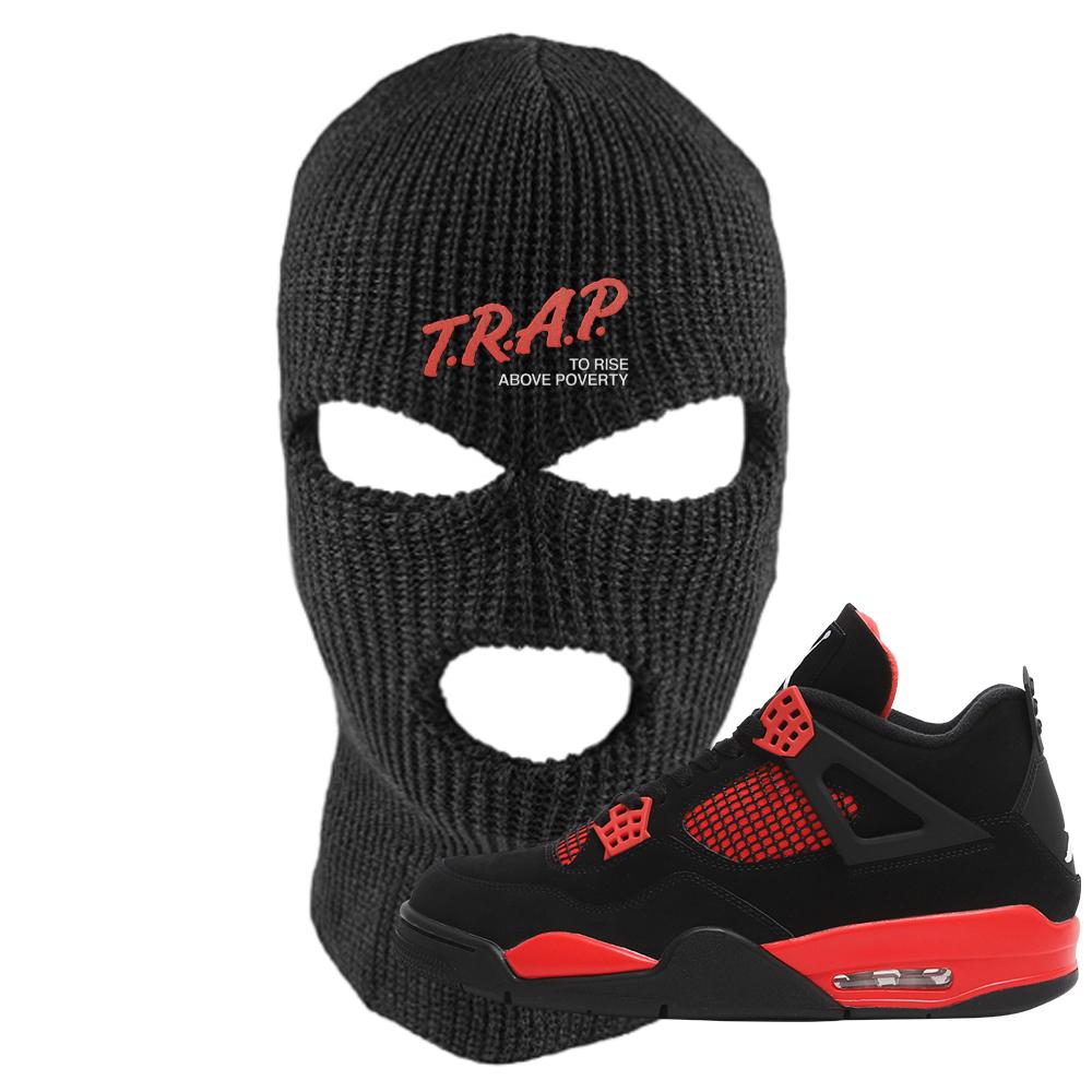 Red Thunder 4s Ski Mask | Trap To Rise Above Poverty, Black