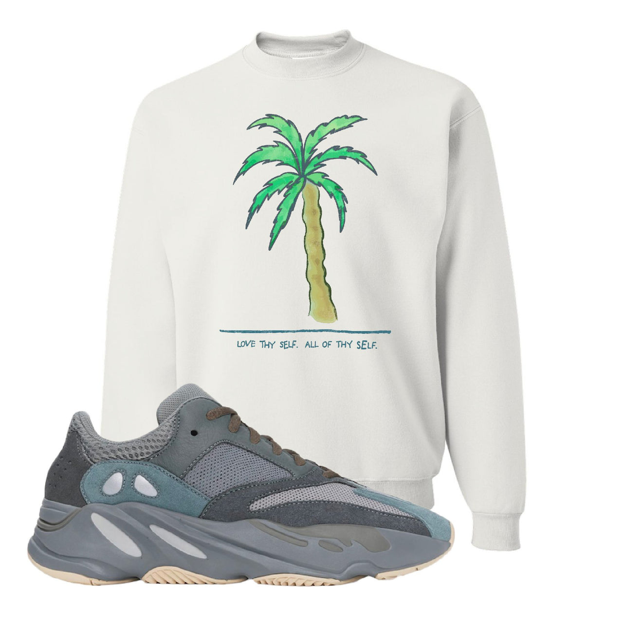 Yeezy Boost 700 Teal Blue Love Thyself Palm White Sneaker Hook Up Crewneck Sweatshirt