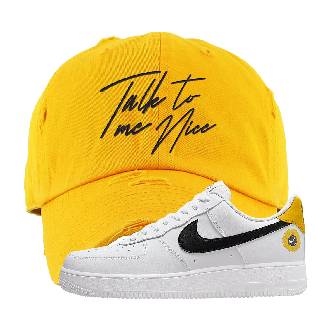 Have A Nice Day AF1s Distressed Dad Hat | Talk To Me Nice, Gold