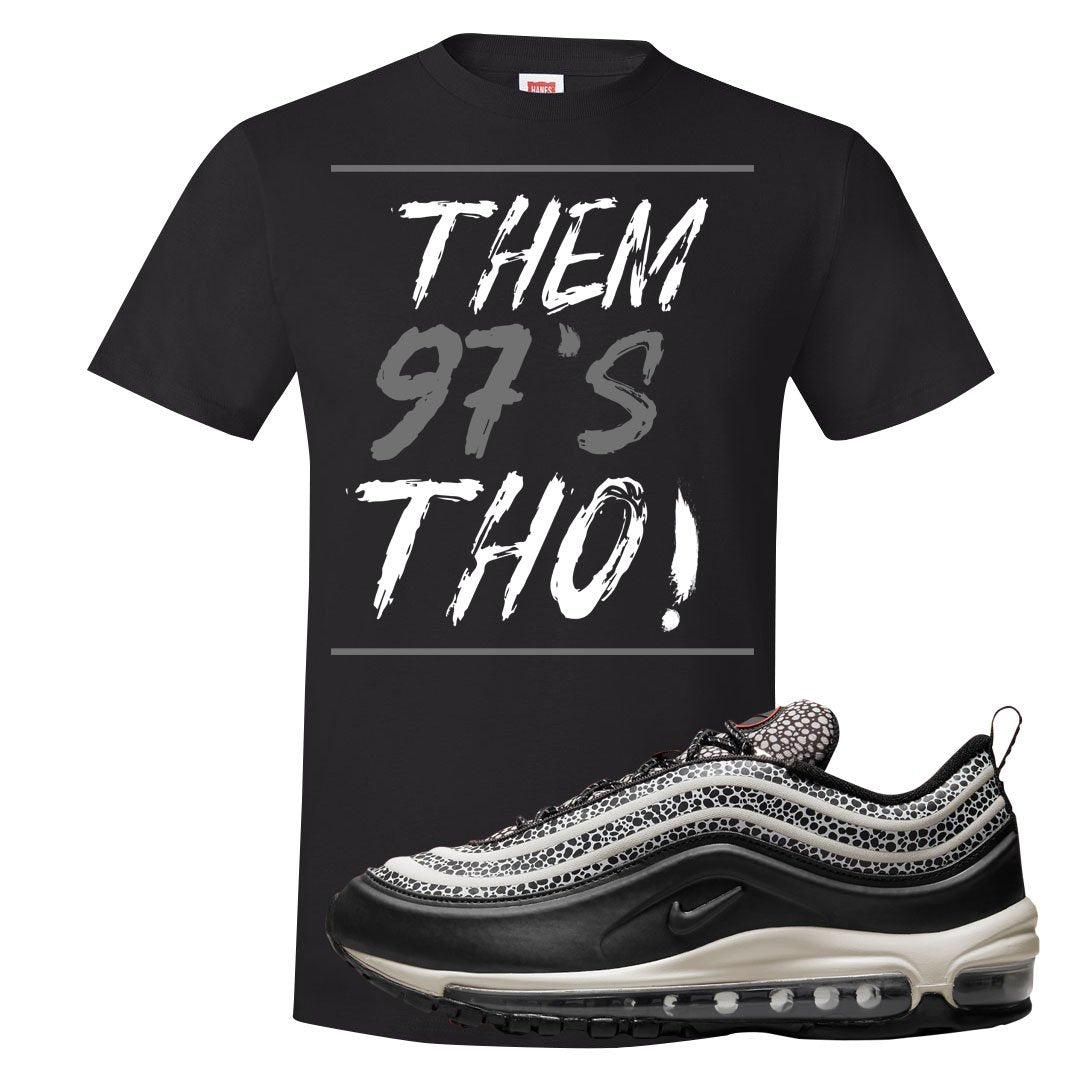Safari Black 97s T Shirt | Them 97's Tho, Black