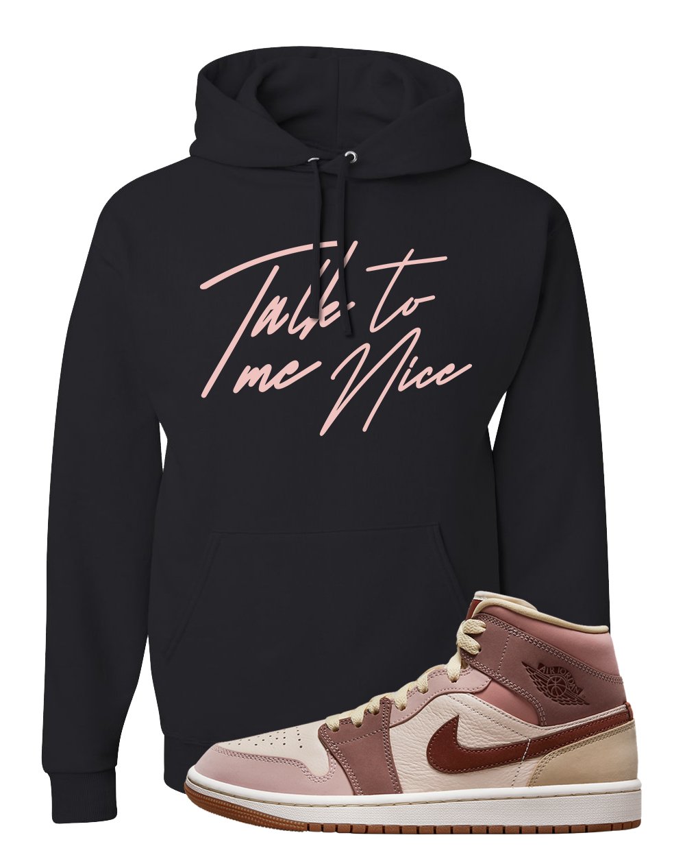 Pink Sand Mauve Mid 1s Hoodie | Talk To Me Nice, Black