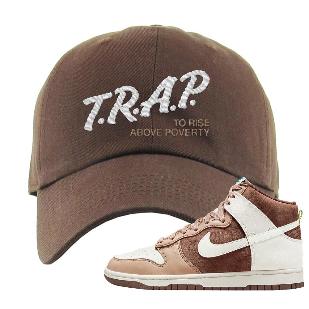 Light Chocolate High Dunks Dad Hat | Trap To Rise Above Poverty, Brown