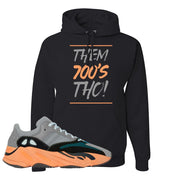 Wash Orange 700s Hoodie | Them 700's Tho, Black