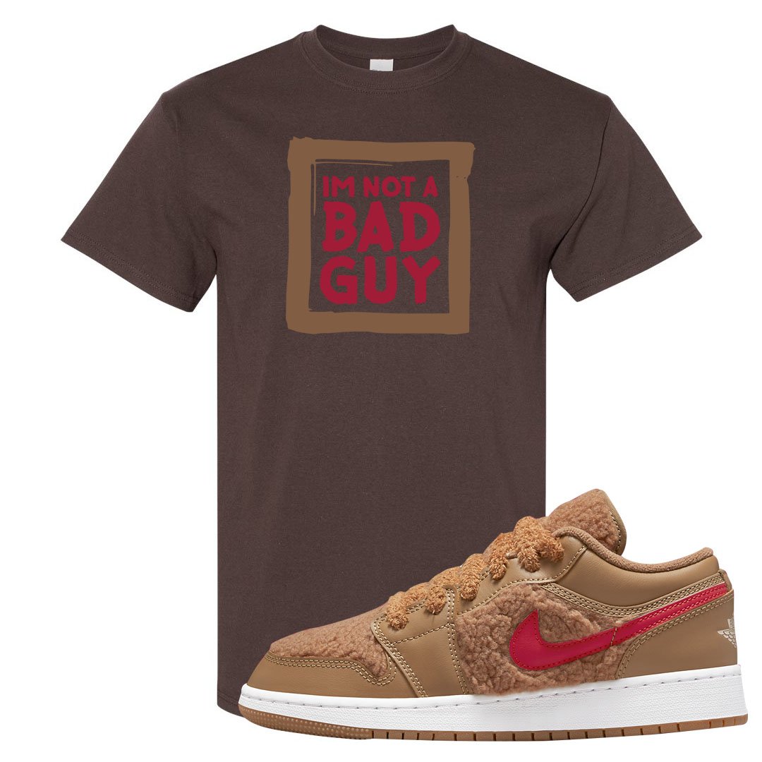 Teddy Bear Low 1s T Shirt | I'm Not A Bad Guy, Chocolate
