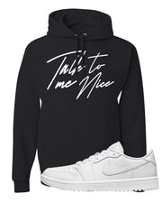 Triple White Golf Low 1s Hoodie | Talk To Me Nice, Black