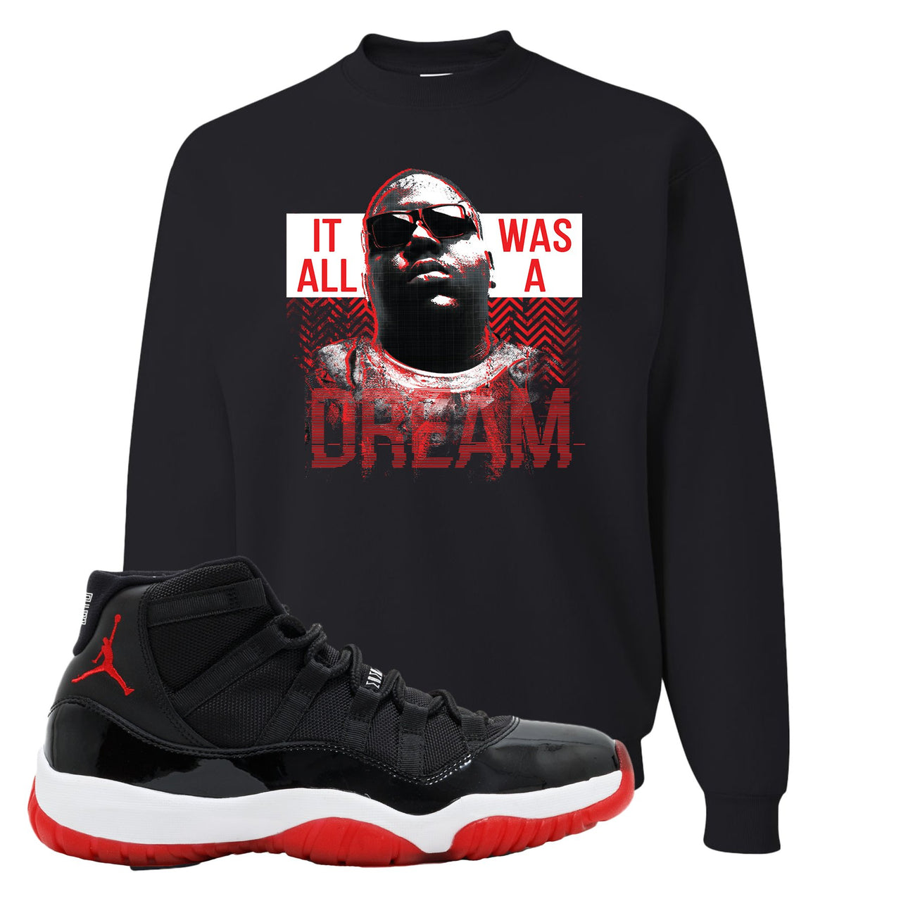 Jordan 11 Bred It Was All A Dream Black Sneaker Hook Up Crewneck Sweatshirt