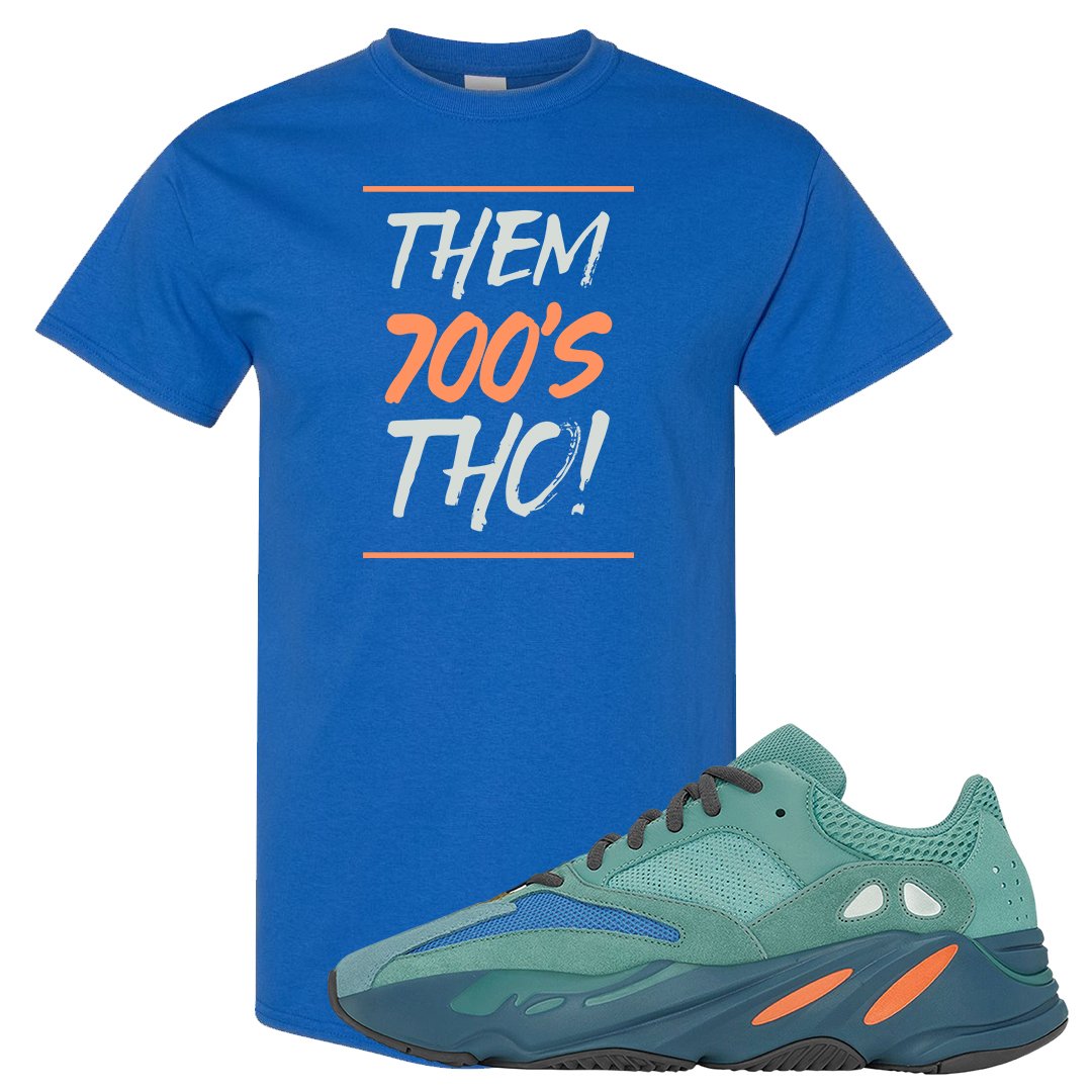 Faded Azure 700s T Shirt | Them 700's Tho, Royal