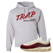 Dark Beetroot 97s Hoodie | Trap To Rise Above Poverty, Ash