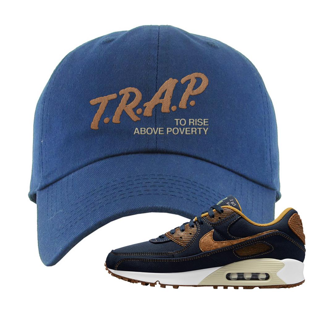 Cork Obsidian 90s Dad Hat | Trap To Rise Above Poverty, Navy Blue