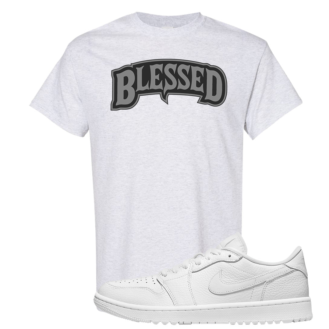 Triple White Golf Low 1s T Shirt | Blessed Arch, Ash