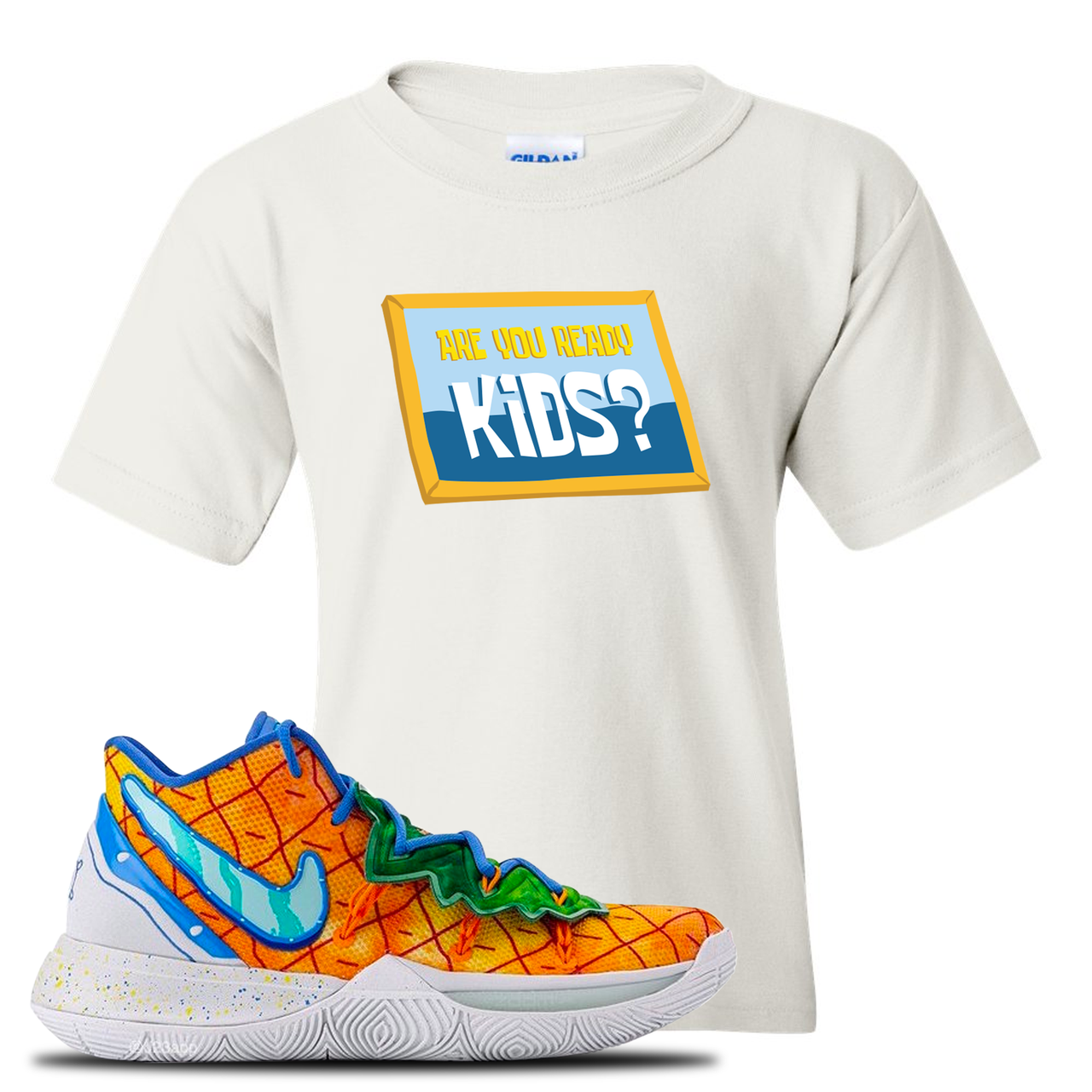 Kyrie 5 Pineapple House Are You Ready Kids? White Sneaker Hook Up Kid's T-Shirt