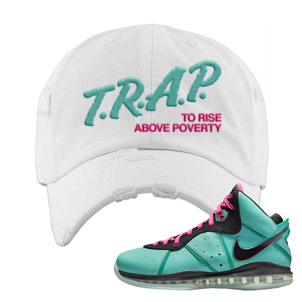 South Beach Bron 8s Distressed Dad Hat | Trap To Rise Above Poverty, White