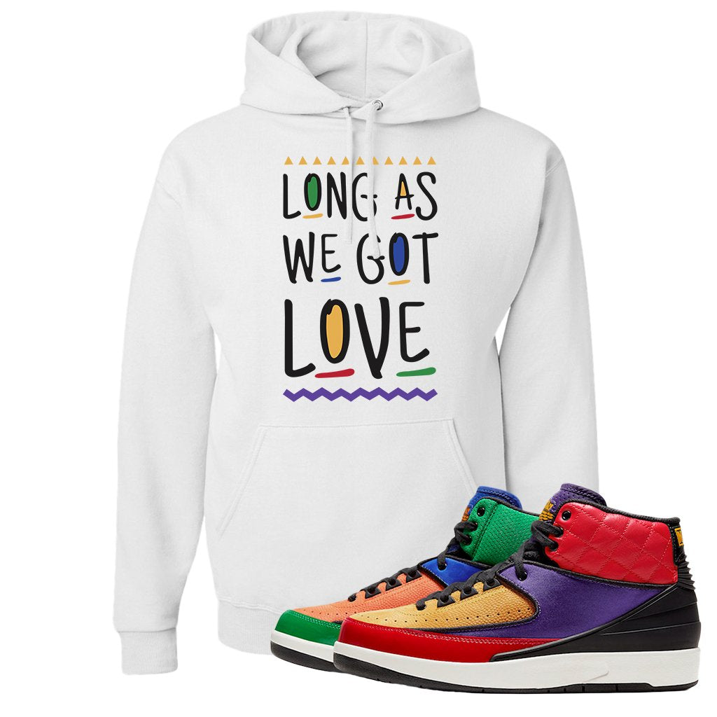 WMNS Multicolor Sneaker White Pullover Hoodie | Hoodie to match Nike 2 WMNS Multicolor Shoes | Long As We Got Love