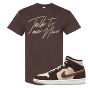 Brown Fleece Mid 1s T Shirt | Talk To Me Nice, Chocolate