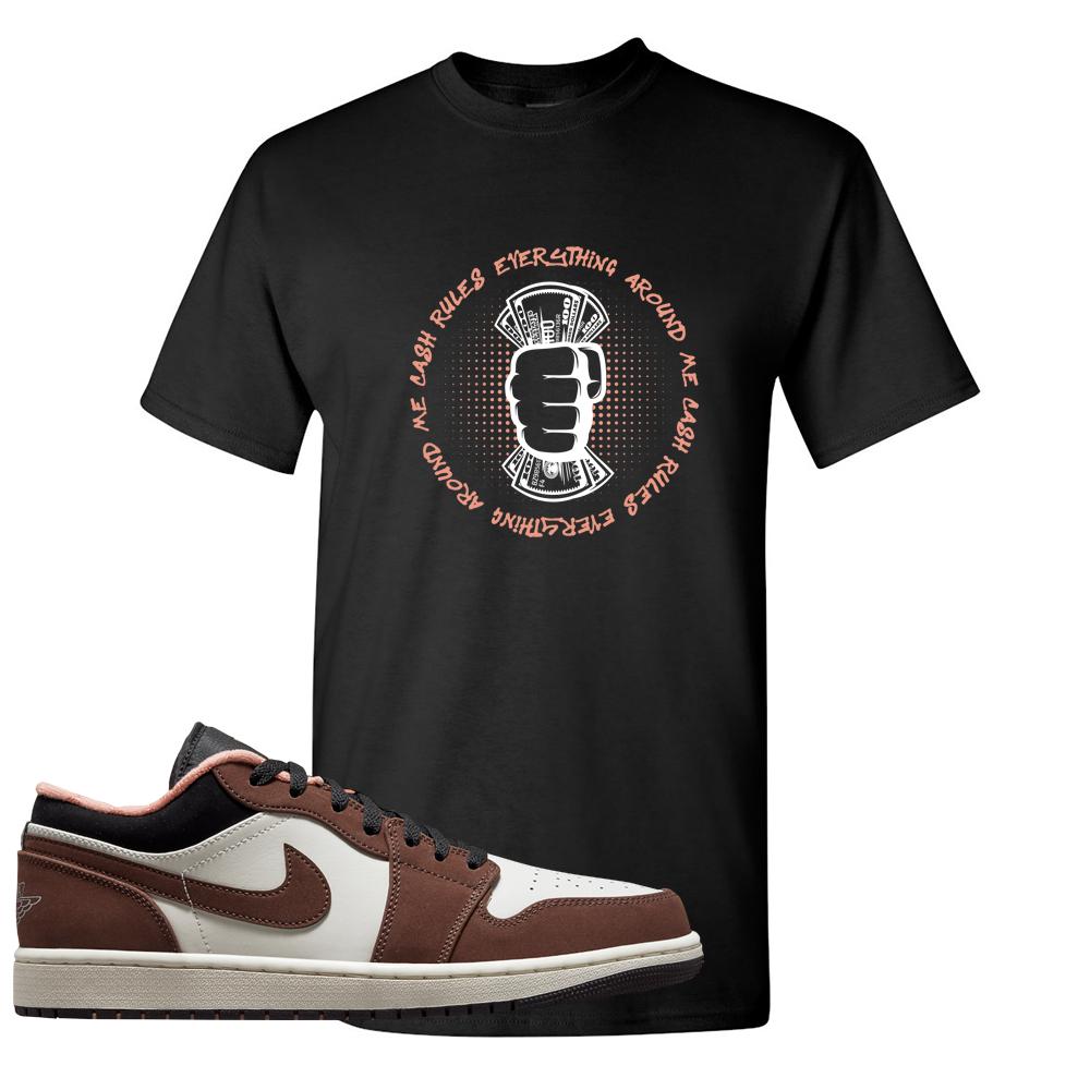 Mocha Low 1s T Shirt | Cash Rules Everything Around Me, Black