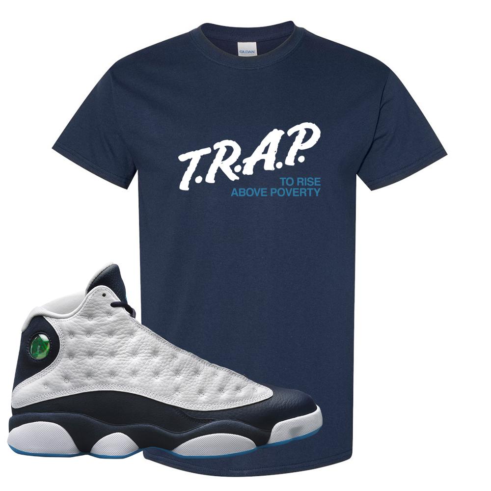 Obsidian 13s T Shirt | Trap To Rise Above Poverty, Navy Blue