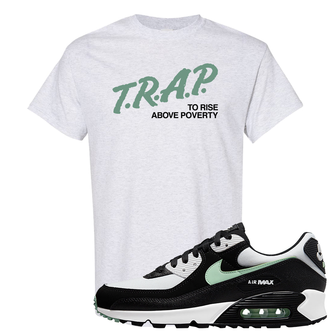 Black Mint 90s T Shirt | Trap To Rise Above Poverty, Ash