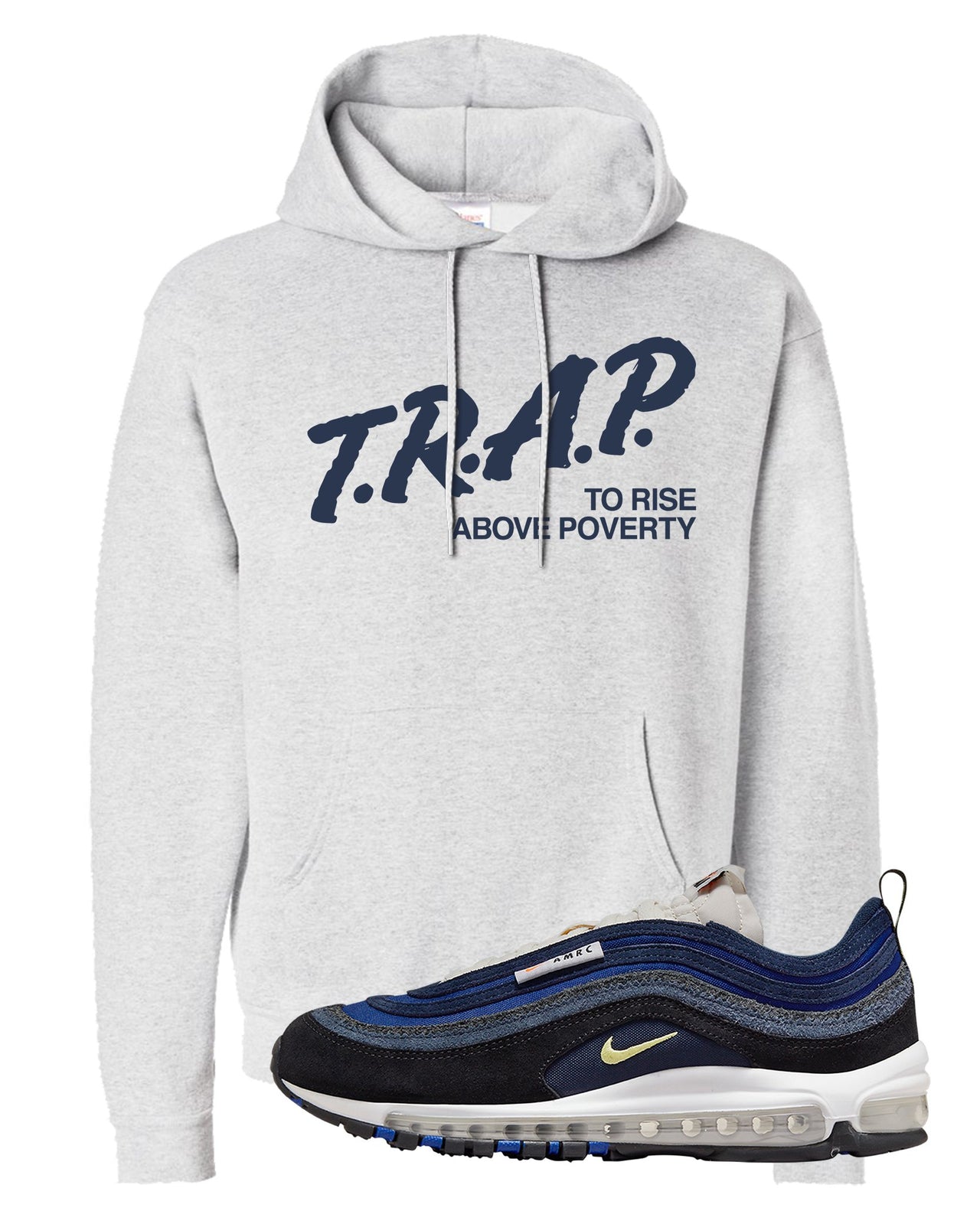 Navy Suede AMRC 97s Hoodie | Trap To Rise Above Poverty, Ash