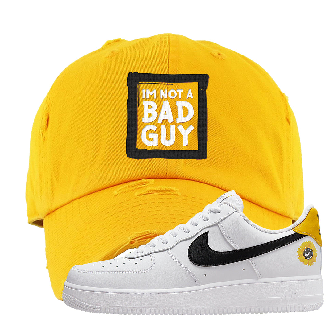 Have A Nice Day AF1s Distressed Dad Hat | I'm Not A Bad Guy, Gold