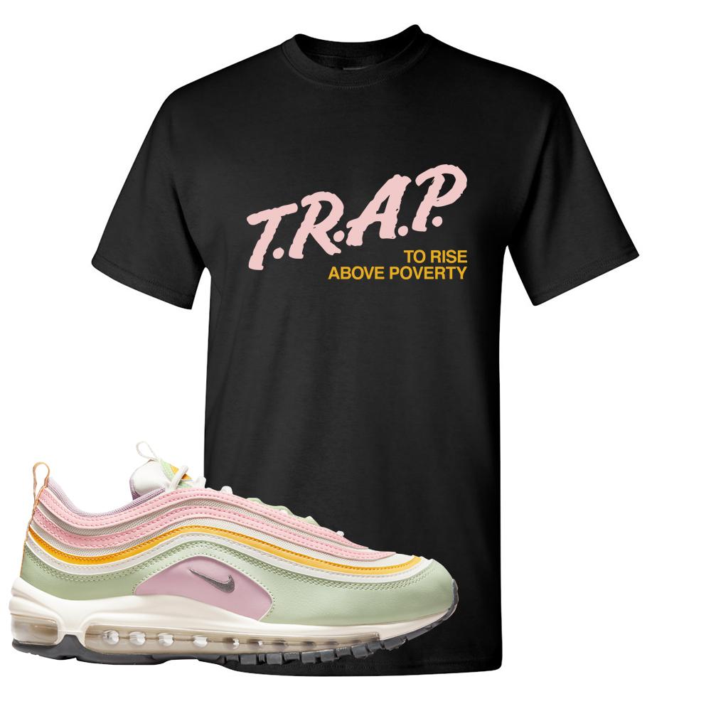 Pastel 97s T Shirt | Trap To Rise Above Poverty, Black