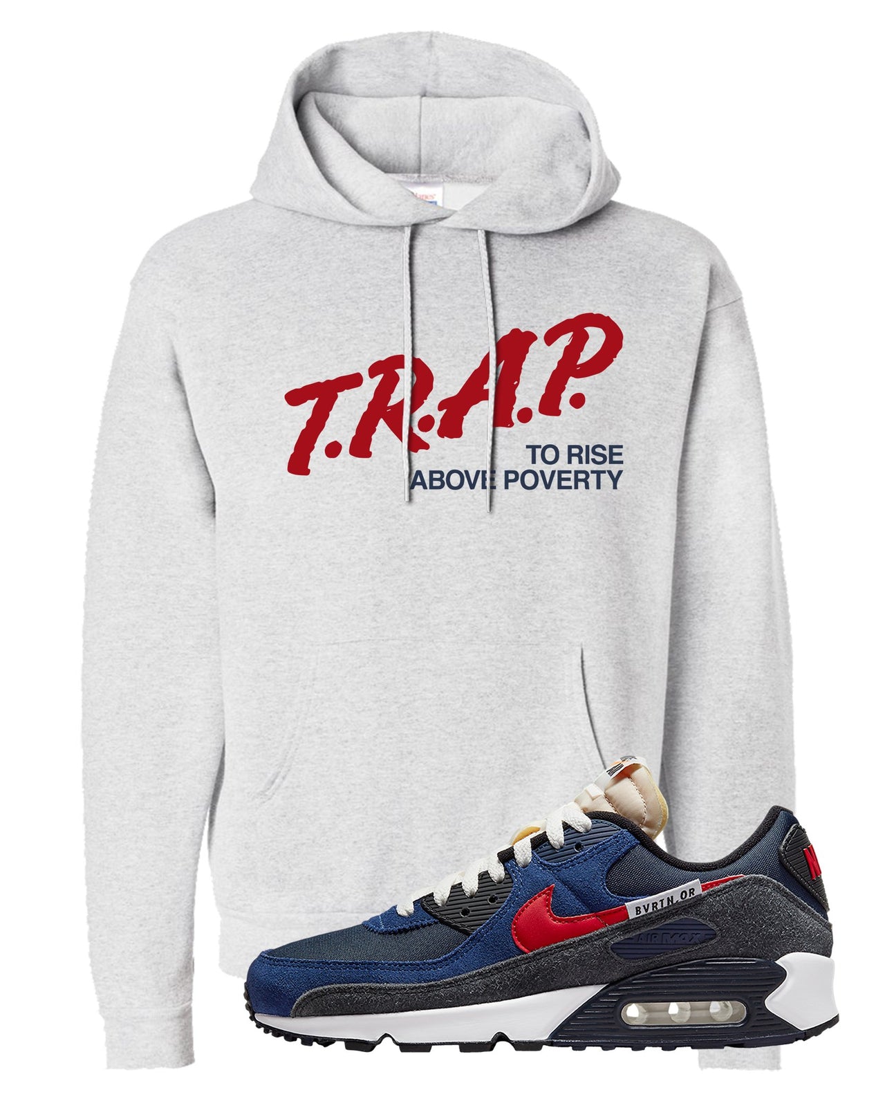 AMRC 90s Hoodie | Trap To Rise Above Poverty, Ash
