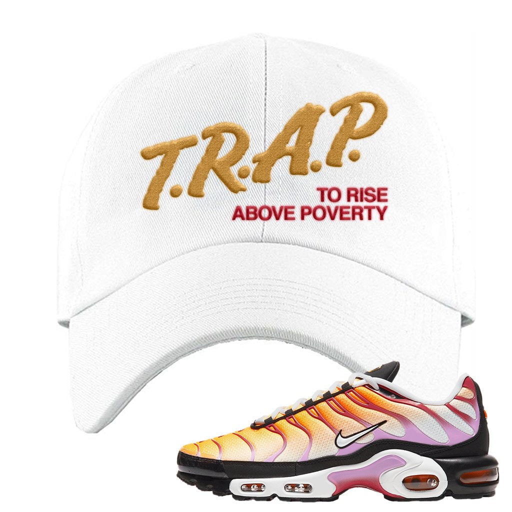 Air Max Plus Laser Orange Siren Red Fuchsia Glow Dad Hat | Trap To Rise Above Poverty, White