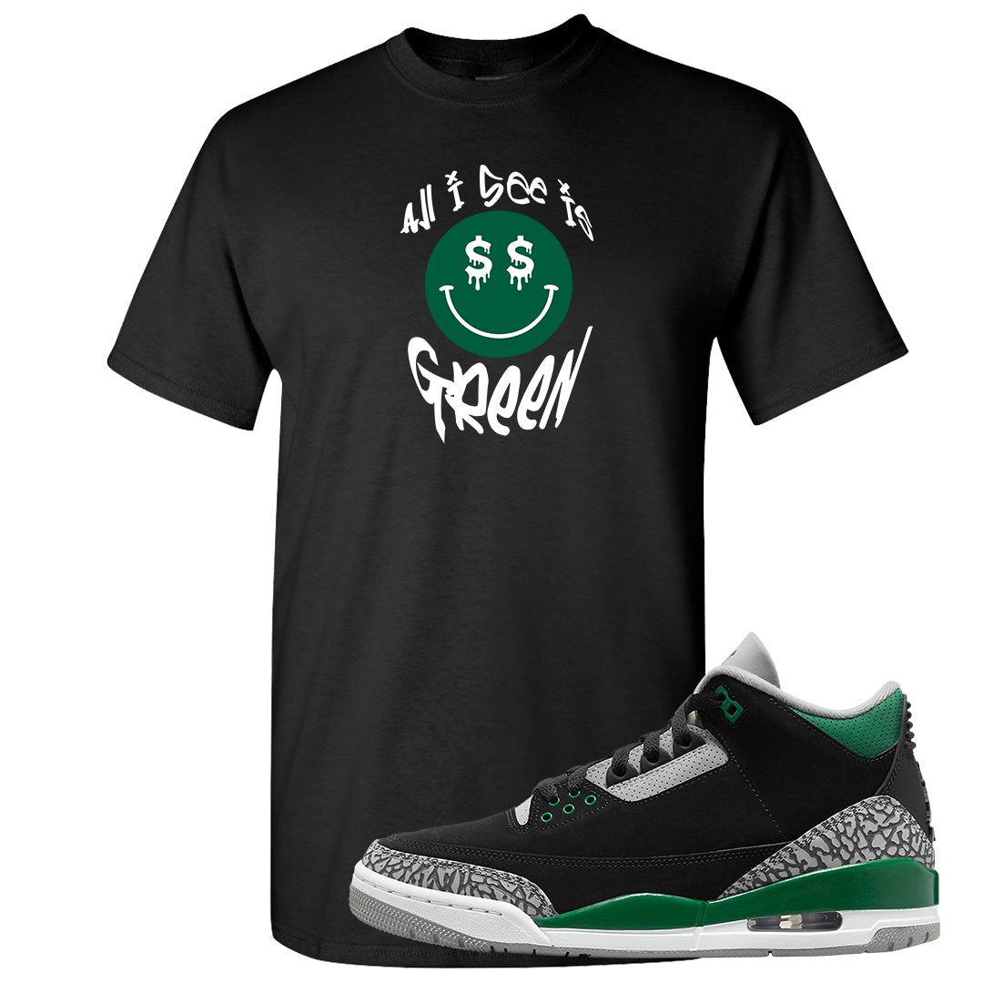 Pine Green 3s T Shirt | All I See Is Green, Black