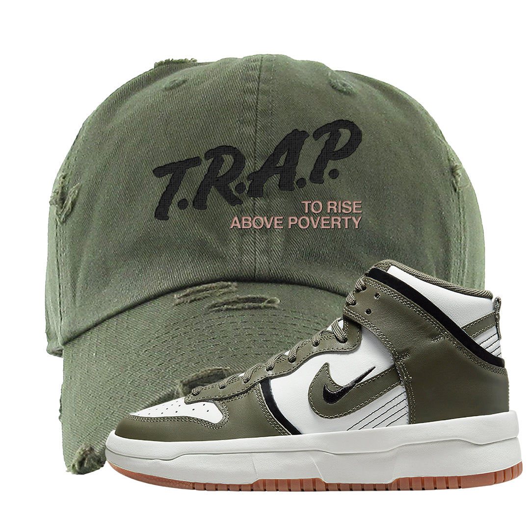 Cargo Khaki Rebel High Dunks Distressed Dad Hat | Trap To Rise Above Poverty, Olive
