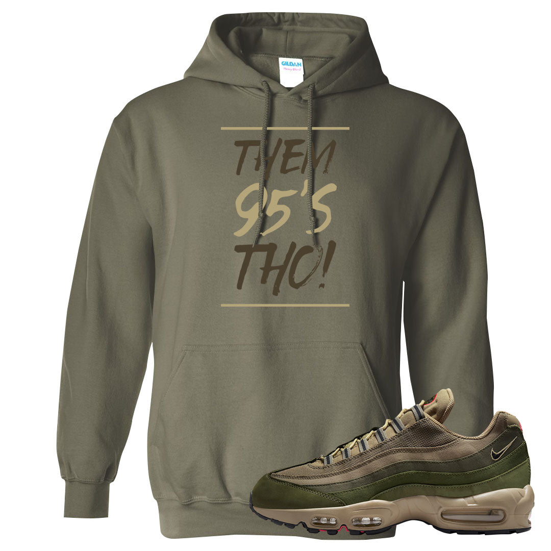 Medium Olive Rough Green 95s Hoodie | Them 95's Tho, Military Green