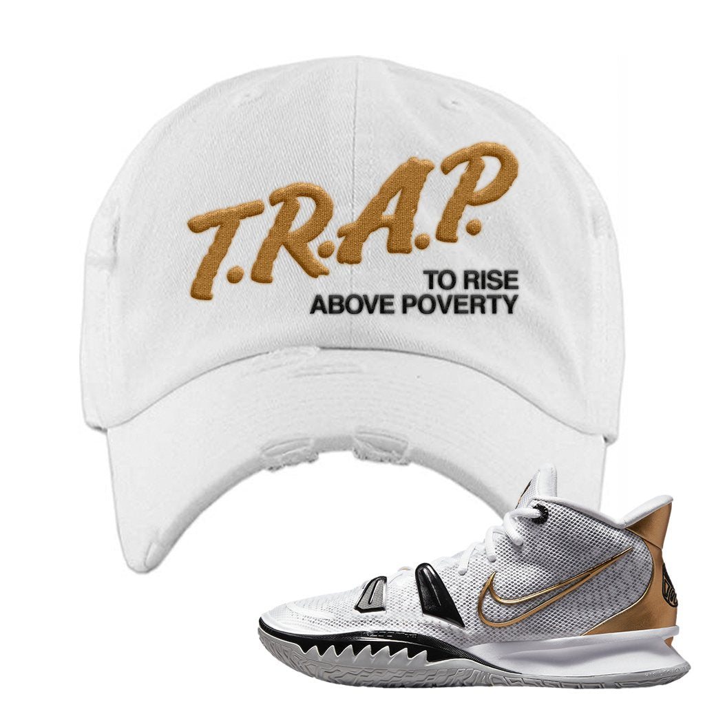 White Black Metallic Gold Kyrie 7s Distressed Dad Hat | Trap To Rise Above Poverty, White