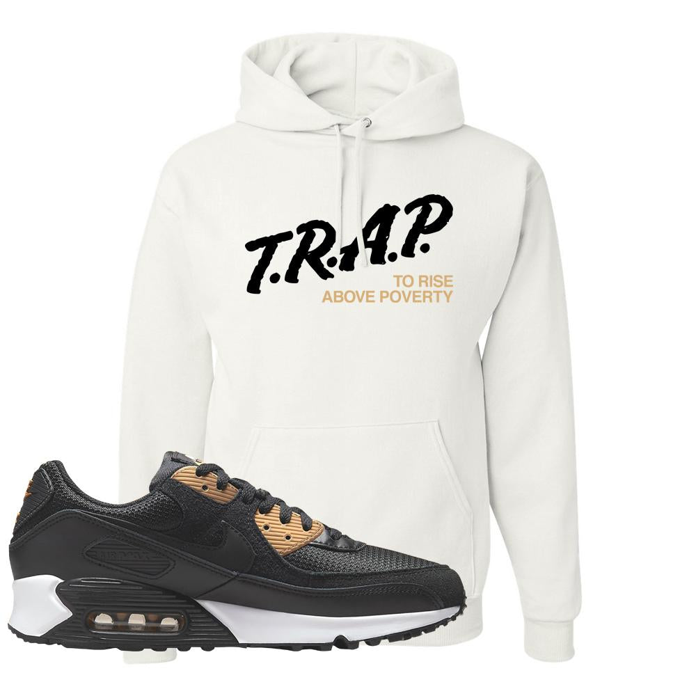 Air Max 90 Black Old Gold Hoodie | Trap To Rise Above Poverty, White