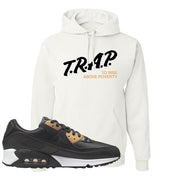 Air Max 90 Black Old Gold Hoodie | Trap To Rise Above Poverty, White
