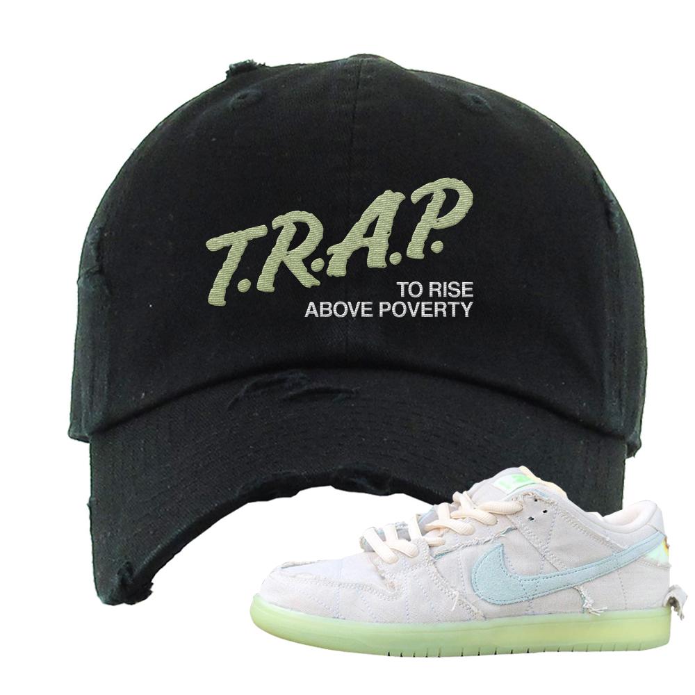 Mummy Low Dunks Distressed Dad Hat | Trap To Rise Above Poverty, Black