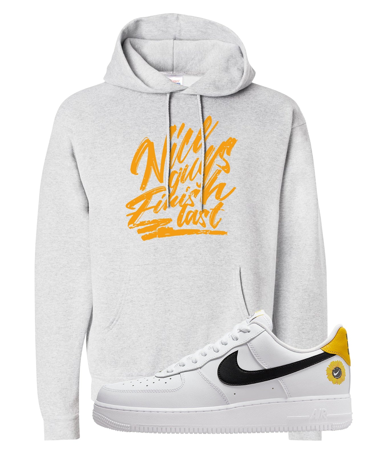 Have A Nice Day AF1s Hoodie | Nice Guys Finish Last, Ash