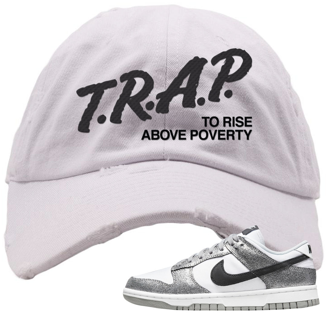 Golden Gals Low Dunks Distressed Dad Hat | Trap To Rise Above Poverty, White