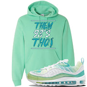 WMNS Air Max 98 Bubble Pack Sneaker Cool Mint Pullover Hoodie | Hoodie to match Nike WMNS Air Max 98 Bubble Pack Shoes | Them 98's Tho